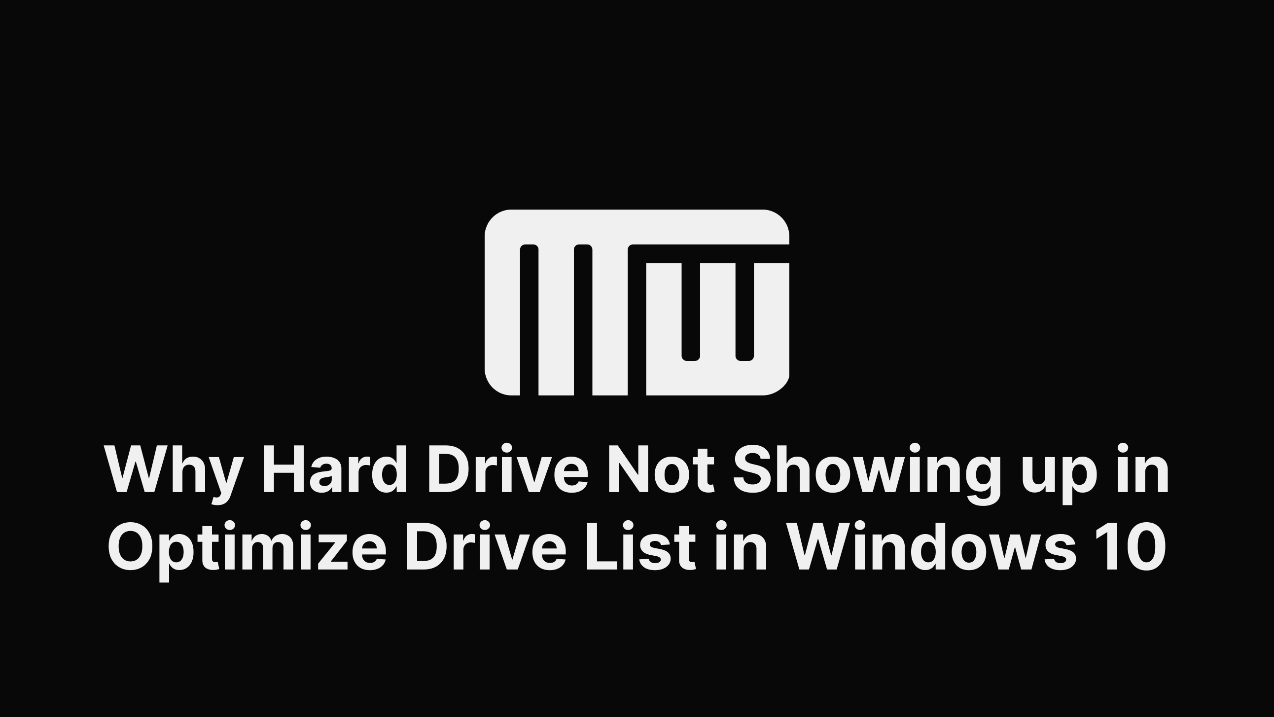 why-hard-drive-not-showing-up-in-optimize-drive-windows-10