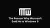 Why no Windows 9