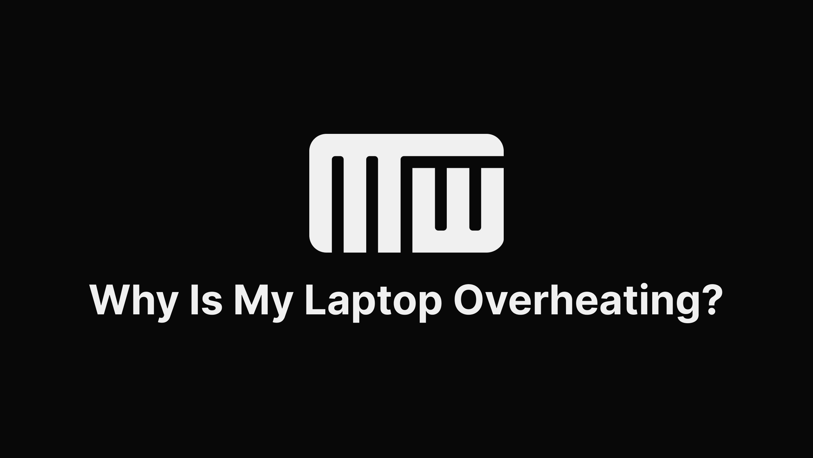 why-is-my-laptop-overheating-and-how-to-fix-it