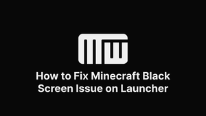 minecraft launcher black screen windows 10